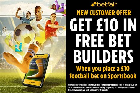 betfair join offer|Bet £10 Bet Builder on the SPORTSBOOK & Get £40 in free Bet Builder.